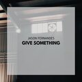 Jason Fernandes - Give Something