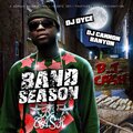 BJ Cash、DJ Dyce、DJ Cannon Banyon - BAND SEASON INTRO (Explicit)