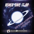 Catalano、Coppola、Cicco DJ - Never Give It Up