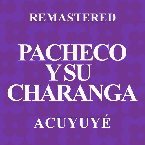 Acuyuyé (Remastered)