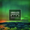 Antonucci & Civilla - Absolute Ambient Hits