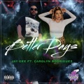 Carolyn Rodriguez、Jay-Gee - BETTER DAYS (feat. Carolyn Rodriguez)(Explicit)
