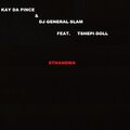 DJ General Slam、Kay De Prince、Tshepi Doll - Sthandwa