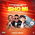 doublestar、Deecash、DJ Scratch - Sho Mi (feat. Deecash & DJ Scratch)