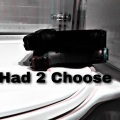 Had 2 Choose (Explicit)