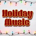 Holiday Songs 2022、Holiday Music - Chill Music For Family Fun Time