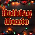 Holiday Music、Holiday Songs 2022 - Chill Music For Family Fun Time