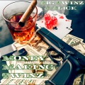 J Slick、Big Twins - Money Making Twinz