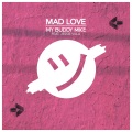 My Buddy Mike、Jessie Villa - Mad Love
