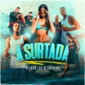 A Surtada (feat. DJ 2F|Explicit)