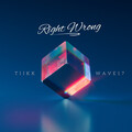 wave17、Tiikk - Right Wrong