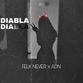 Felk never、A.[D].N - Diabla (Explicit)