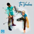 El Kuate、William El Magnifico、DJ Conds - Tu Vuelves