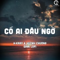 Qinn Media、HUỲNH CHƯƠNG、H-kray - Có Ai Đâu Ngờ (Lofi Ver)