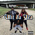 Big Poppa、BigOppOfficial、318 MeMe、MORGAN STEVE ELLIOTT - Wit da Yea (Explicit)