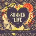 Summer of Love with Miles Davis & John Coltrane (Explicit)