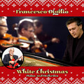Francesco Digilio、Alfredo Bochicchio - White Christmas (Piano And Orchestra)