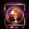 Medley De Louanges (Live)