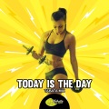 Today Is The Day (Tabata Mix)