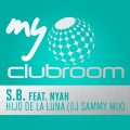 S.B.、Nyah - Hijo de la Luna (DJ Sammy Mix Radio Edit)
