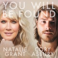 Natalie Grant、Cory Asbury - You Will Be Found