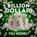 VDJ WIZKEL、Dj Wizkel、Seyi Vibez、Asake - Billion Dollar Loaded