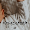 Música Para Bebês: Música Feliz Para Bebês Dormindo Vol. 1