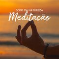 Hipnose Natureza Sons Coleção - Curta Guiada de Meditação
