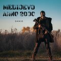 Danio - Medioevo Anno 2000 (Explicit)