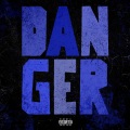 Danger (Explicit)