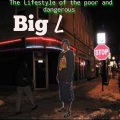 The Lifestyle of the Poor and Dangerous (Explicit)