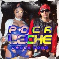 Poca Leche Doble Tono (Explicit)