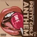 Bronson Lucas、Dripgodtag、Cortez - PRETTY GIRLZ ANTHEM (feat. Dripgodtag & Cortez)(Explicit)