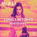 Lonely in Tokyo (Bianca Oblivion Club Remix)