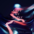 凯乐Kailer - Keep Me Alive