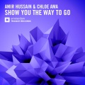 Amir Hussain、Chloe Ama - Show You The Way To Go