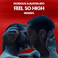Fiorious、Austin Ato、Martyn Bootyspoon、Colin Bailey - Feel So High (Martyn Bootyspoon Remix)