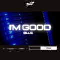 Verdun Remix - I'm Good (Blue)(Remix)