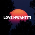 NVBR、Xanemusic - Love Nwantiti