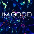 Xanemusic、NVBR、kevoxx - I'm Good Sped Up (Remix)