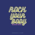 Rock Your Body (Slowed Down)(Remix)