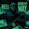 Havin My Way (Explicit)