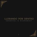Llorando por Dentro