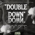 Double Down (Explicit)