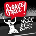 Goalie Goalie (Ilkay Sencan Remix)