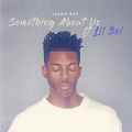 Something About Us (Feat. Lil Boi)