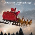 20 Greatest Christmas Songs (All Tracks Remastered)