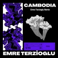 Cambodia (Emre Terzioglu Remix)