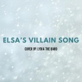 Into the Unknown (Elsa's Villain Song)