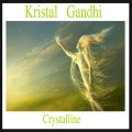Kristal Gandhi - Crystalline